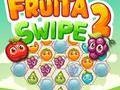 Jwèt Fruita Swipe 2