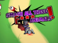 Jwèt Smash all these F... animals 