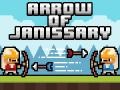 Jwèt Arrow of Janissary