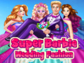 Jwèt Super Barbie Wedding Fashion