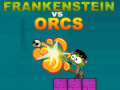 Jwèt Frankenstein vs Orcs