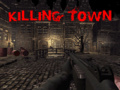 Jwèt Killing Town