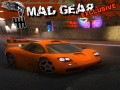 Jwèt Mad Gear Exclusive