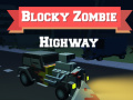 Jwèt Blocky Zombie Highway