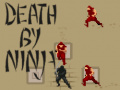 Jwèt Death by Ninja