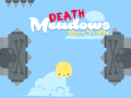 Jwèt Death Meadows: Born to Fly