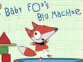 Jwèt Baby Fox Big Machine
