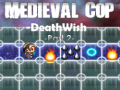Jwèt Medieval Cop Deathwish Part 2