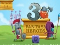Jwèt 3 Fantasy Heroes 
