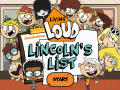 Jwèt The Loud House: Lincolns List  