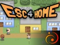 Jwèt Esc 4 Home