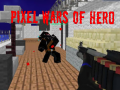 Jwèt Pixel Wars of Heroes