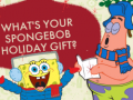 Jwèt What's your spongebob holiday gift?