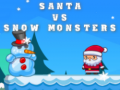 Jwèt Santa VS Snow Monsters