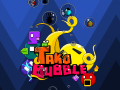 Jwèt Tako Bubble
