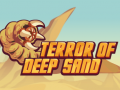 Jwèt Terror Of Deep Sand