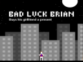 Jwèt Bad Luck Brian