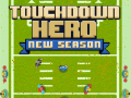 Jwèt Touchdown Hero New Season