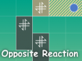 Jwèt Opposite Reaction