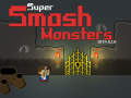 Jwèt Super Smash Monsters