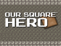 Jwèt Our Square Hero