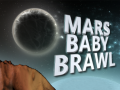 Jwèt Mars Baby Brawl