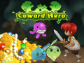 Jwèt Coward Hero