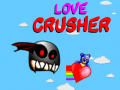 Jwèt Love Crusher