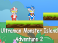 Jwèt Ultraman Monster Island Adventure 2