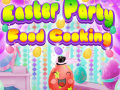 Jwèt Easter Party Food Cooking