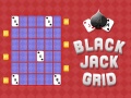 Jwèt Black Jack Grid
