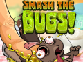 Jwèt Smash The Bugs