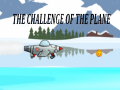 Jwèt The Challenge Of The Plane