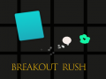 Jwèt Breakout Rush