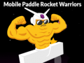 Jwèt Mobile Paddle Rocket Warriors