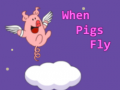 Jwèt When Pigs Fly