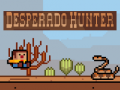 Jwèt Desperado hunter