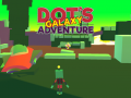 Jwèt Dot's Galaxy Adventure