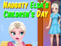 Jwèt Naughty Elsa’s Children’s Day