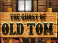 Jwèt The Ghost of Old Tom