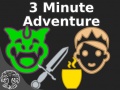 Jwèt 3 Minute Adventure