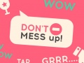 Jwèt Don't Mess Up