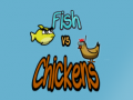 Jwèt Fish vs Chickens
