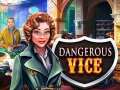 Jwèt Dangerous Vice