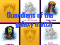 Jwèt Guardians of the galaxy match