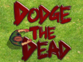 Jwèt Dodge The Dead