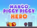 Jwèt Mango Piggy Piggy Hero