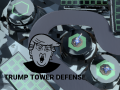 Jwèt Trump Tower Defense