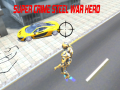 Jwèt Super Crime Steel War Hero