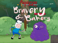 Jwèt Adventure Time Bravery & Bakery 